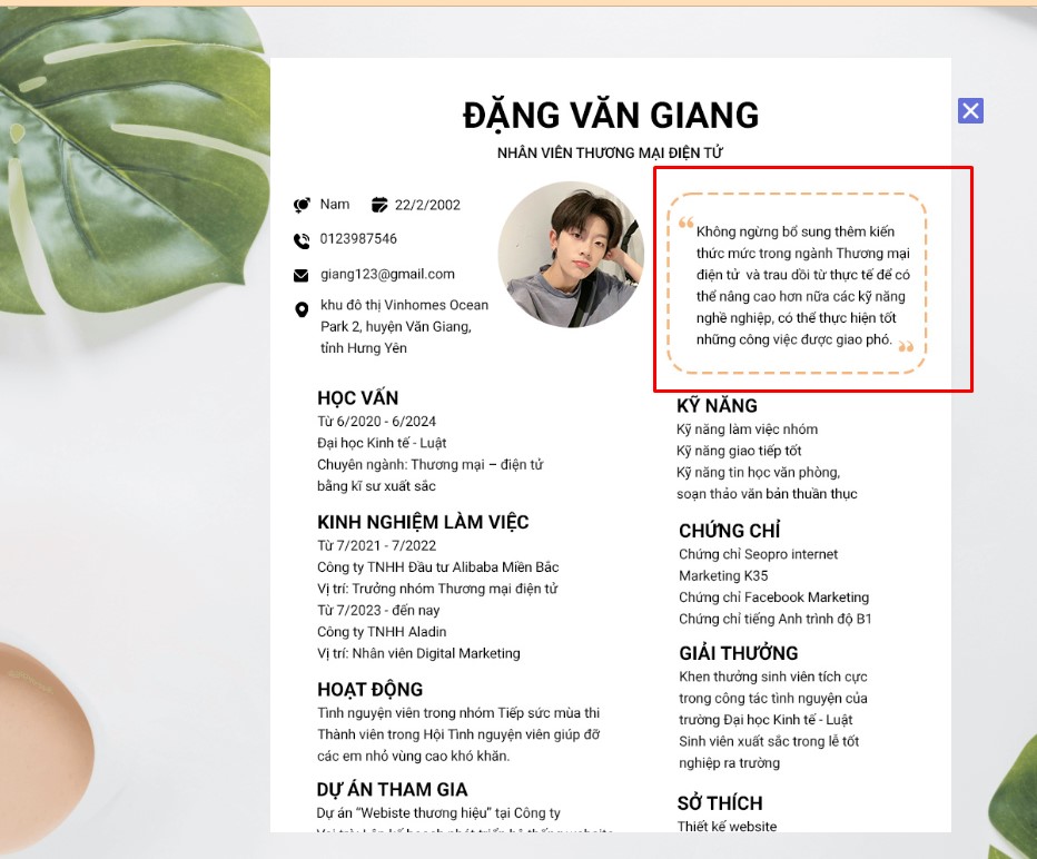 -Cung cấp một hình dung đầy đủ về ứng viên thông qua những đặc điểm nổi bật